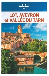Jean-Bernard Carillet et Hugues Derouard - Lot, Aveyron et Vallée du Tarn.