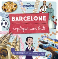 Moira Butterfield - Barcelone expliqué aux kids.