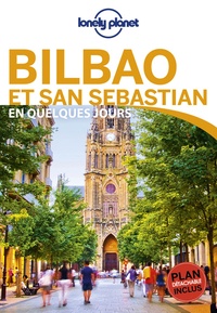 Regis St Louis - Bilbao et Saint-Sébastien en quelques jours. 1 Plan détachable