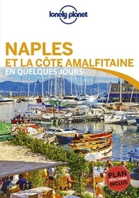 Cristian Bonetto et Brendan Sainsbury - Naples et la côte amalfitaine en quelques jours. 1 Plan détachable