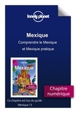  Lonely planet fr - GUIDE DE VOYAGE  : Mexique - Comprendre le Mexique et Mexique pratique.
