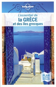 Simon Richmond et Kate Armstrong - L'essentiel de la Grèce et des îles grecques. 1 Plan détachable