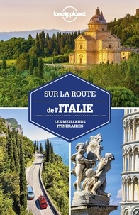 Duncan Garwood et Brett Atkinson - Sur la route de l'Italie - Les meilleurs itinéraires.