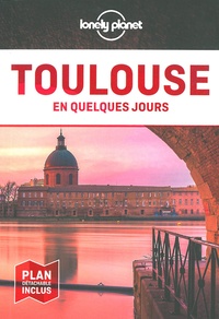 Santiago Mendieta et Véronique Sucère - Toulouse en quelques jours. 1 Plan détachable