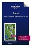  Lonely planet fr - GUIDE DE VOYAGE  : Brésil - Mato Grosso et Mato Grosso do Sul.