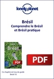  Lonely planet fr - GUIDE DE VOYAGE  : Brésil - Comprendre le Brésil et Brésil pratique.
