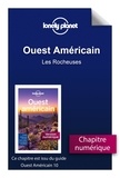  Lonely planet fr - GUIDE DE VOYAGE  : Ouest Américain - Les Rocheuses.