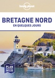 Christophe Corbel et Sophie Sénart - Bretagne Nord en quelques jours. 1 Plan détachable