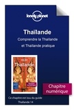  Lonely planet fr - GUIDE DE VOYAGE  : Thaïlande - Comprendre la Thaïlande et Thaïlande pratique.