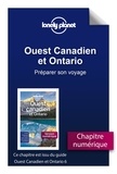  Lonely planet eng - GUIDE DE VOYAGE  : Ouest Canadien et Ontario - Préparer son voyage.