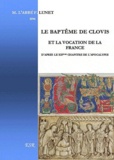 Abbé Lunet - Le baptême de Clovis et la vocation de la France d'après le XIIè chapitre de l'apocalypse.