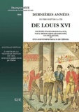 François Hüe - Dernières années du règne et de la vie de Louis XVI.