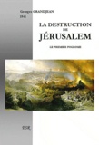 Georges Grandjean - La destruction de Jérusalem, le premier pogrome.
