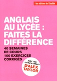 Gaelle Jolly et Alex Taylor - Anglais au lycée : faites la différence.