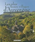 Marie-Claire Ricard - Les plus beaux villages d'Auvergne.