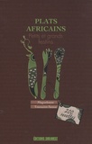 Maguelonne Toussaint-Samat - Plats africains - Petits et grands festins.
