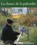 Jean-Patrick Barnabé - Connaître la chasse de la palombe.
