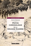 Vincent Bernard - Petite chronologie de la Grande Guerre.
