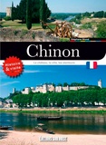 Stéphane Blond - Visiter Chinon - Le château, la ville, les alentours.