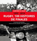 Arnaud David et Jean-Pierre Dorian - Rugby, 100 histoires de finales - Championnat de France.