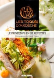  Les Toqués d'Ardèche et Claude Prigent - Le printemps en 20 recettes.
