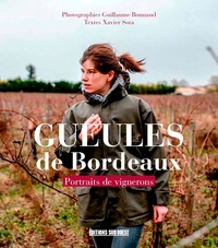 Guillaume Bonnaud et Xavier Sota - Gueules de Bordeaux - Portraits de vignerons.