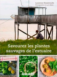 Laurence Dessimoulie - Savourez les plantes sauvages de l'estuaire.