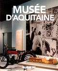  Sud Ouest - Musée d'Aquitaine, le guide.