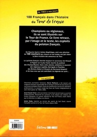 100 Français dans l'histoire du Tour de France. De 1903 à nos jours
