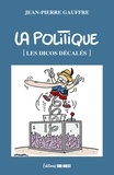 Jean-Pierre Gauffre - La politique.
