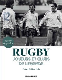 Maryan Charruau et Antoine Tinel - Rugby - Clubs et joueurs de légende.