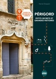 Hervé Chassain - Périgord, petits secrets et grandes histoires - Guide du promeneur curieux.