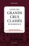 François Martin - Guide des Grands Crus Classés de Bordeaux.