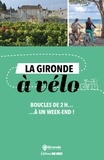  XXX - La Gironde à vélo. Boucles de 2 h à  un week-end ! - Boucles de 2 h à un week-end !.