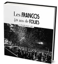  XXX - Les Francos. 40 ans de folies - 40 ans de folies.