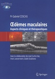 Gabriel Coscas - Oedèmes maculaires - Aspects cliniques et thérapeutiques.