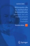 Laurence Culine - Mémento de la recherche biomédicale portant sur un médicament à usage humain.