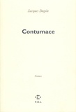Jacques Dupin - Contumace - Poèmes.