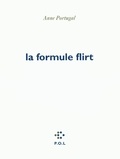 Anne Portugal - La formule flirt.