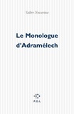 Valère Novarina - Le Monologue d'Adramélech.