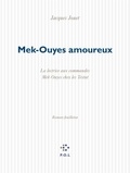 Jacques Jouet - Mek-Ouyes amoureux.