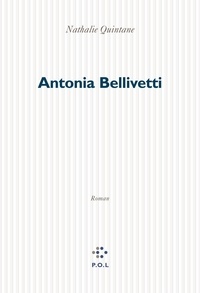 Nathalie Quintane - Antonia Bellivetti.
