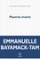 Emmanuelle Bayamack-Tam - Pauvres morts.