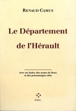 Renaud Camus - Le département de l'Hérault.