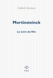 Nathalie Quintane - "Mortinsteinck" - Le livre du film.
