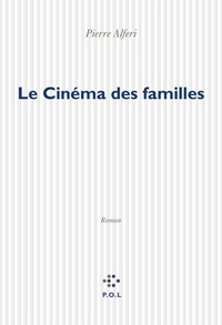Pierre Alféri - Le cinéma des familles.