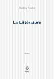 Mathieu Lindon - La littérature.