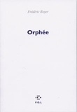 Frédéric Boyer - Orphée.