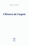 Valère Novarina - L'Envers de l'esprit.