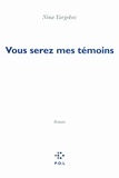 Nina Yargekov - Vous serez mes témoins.